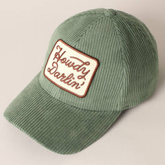 Howdy Darlin' Embroidery Patch Corduroy Cap
